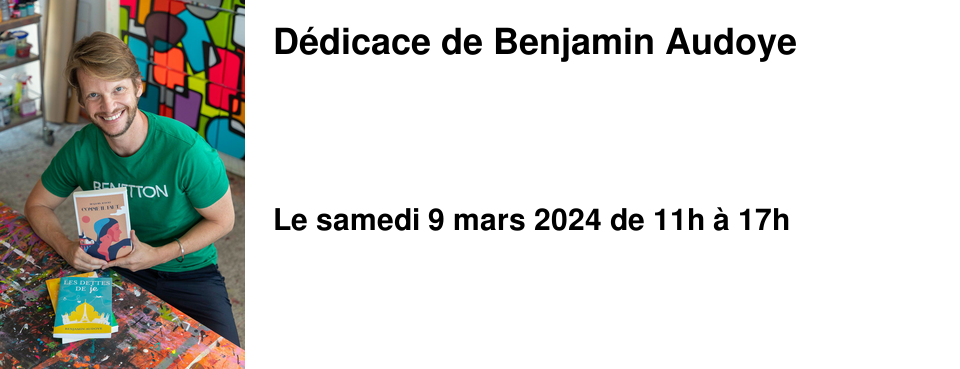 D�dicace de Benjamin Audoye