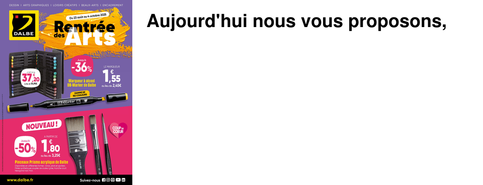 Aujourd'hui nous vous proposons,