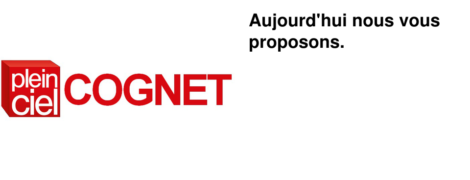 Aujourd'hui nous vous proposons.