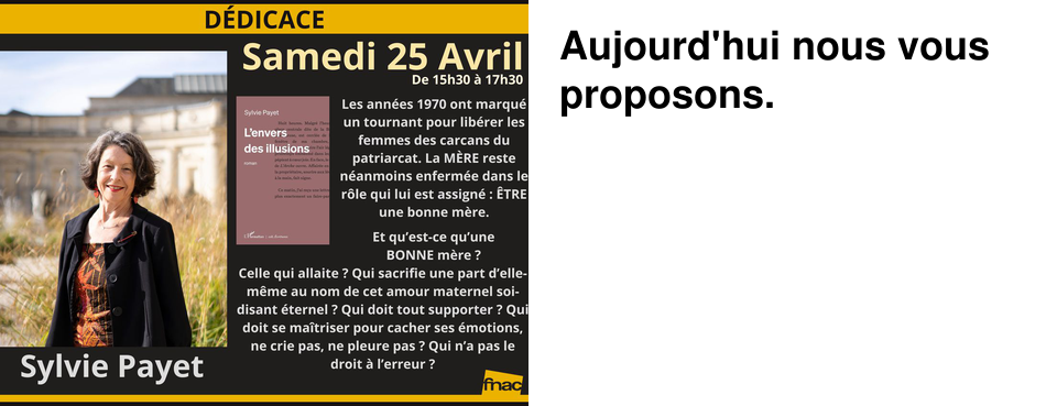 Aujourd'hui nous vous proposons.