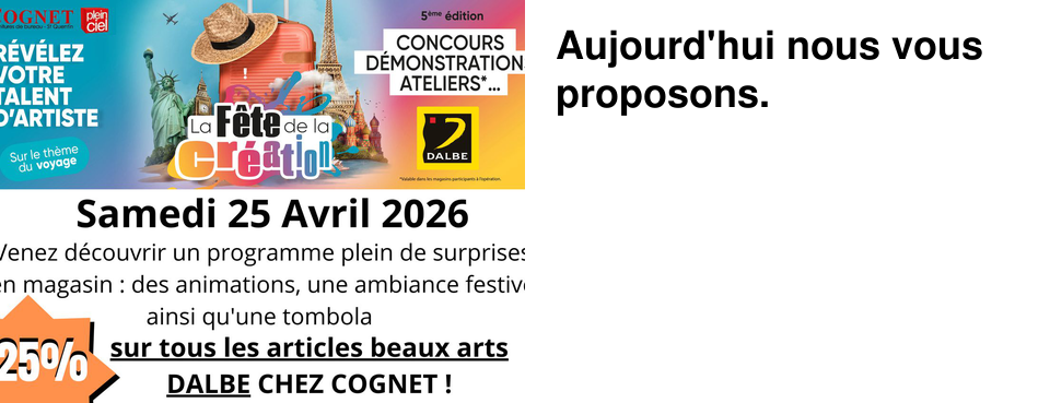 Aujourd'hui nous vous proposons.